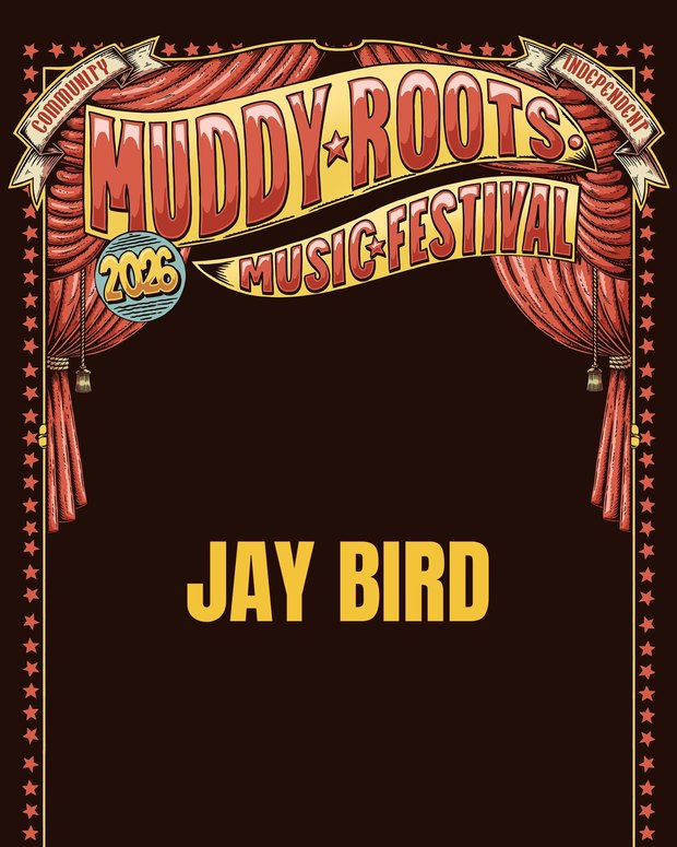 Jay Bird at Muddy Roots Music Festival 2026